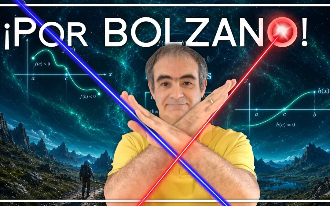 Nuevo Vídeo: El punto que tenía que existir | El Teorema de Bolzano